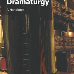 Read [EBOOK EPUB KINDLE PDF] The Process of Dramaturgy: A Handbook by  Scott R. Irela