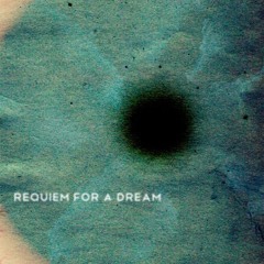 Requiem For A Dream