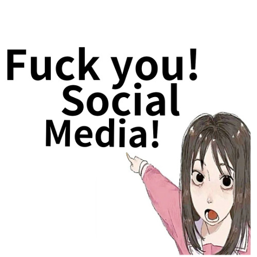 FUCKSOCIALMEDIA!(prod.Omamurin)