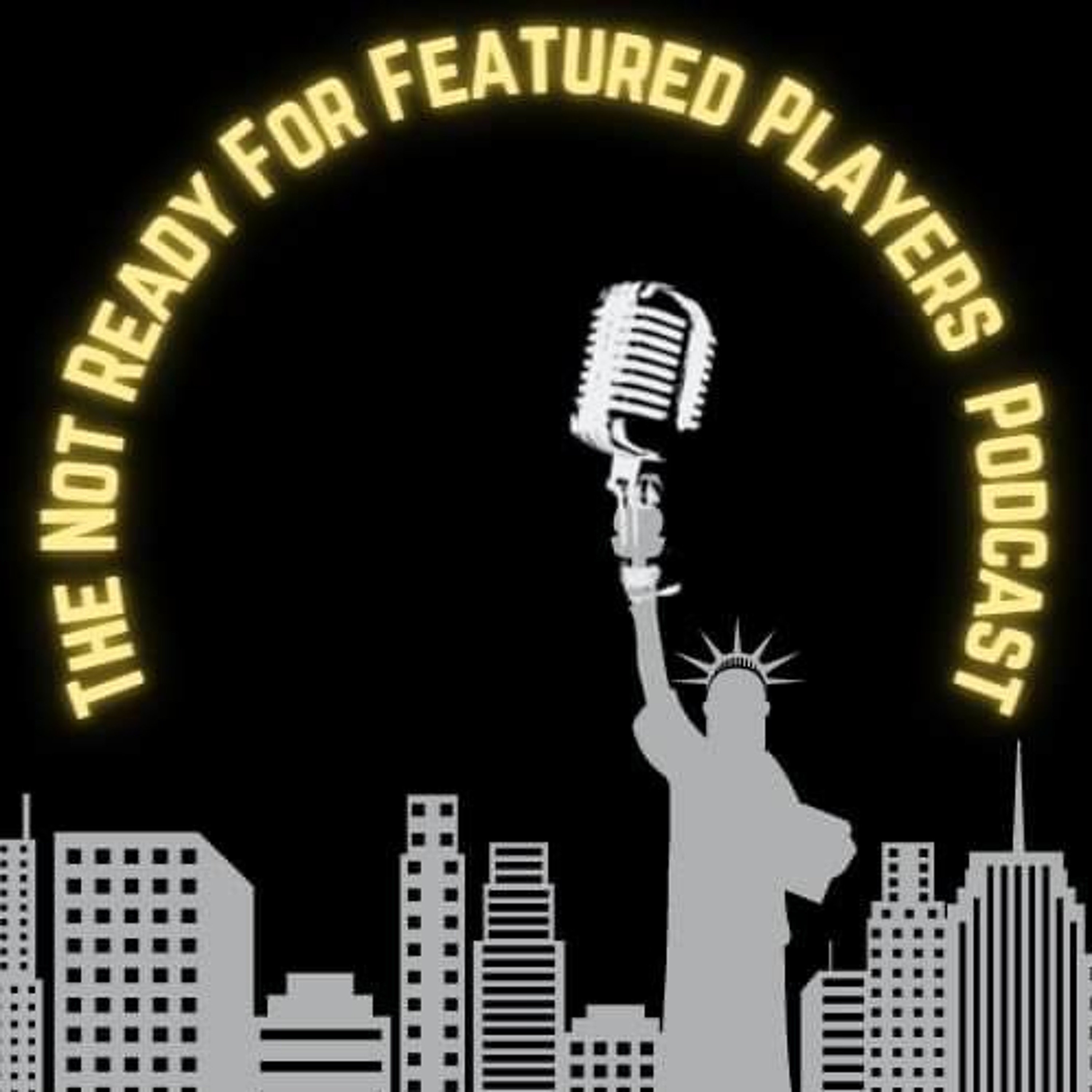 The Not Ready For Featured Players Podcast Episode 2- Owen Wilson/Kacey Musgraves episode artwork