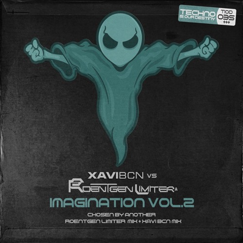 Xavi BCN Vs Roentgen Limiter - Chosen By Another (Roentgen Limiter Mix) [Imagination 2.0]