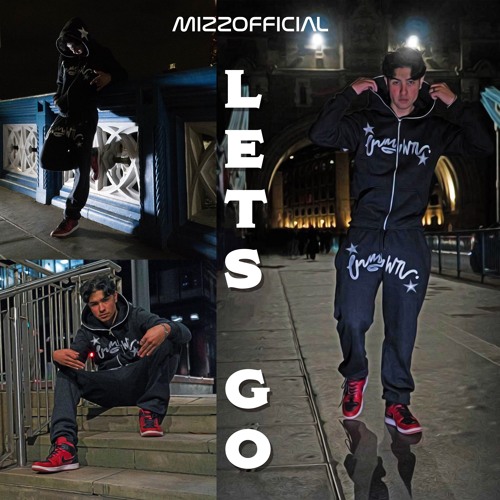 Mizzofficial -LET'S GO