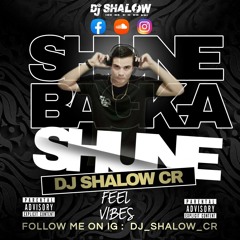 Shune back a shune Dj Shalow selection