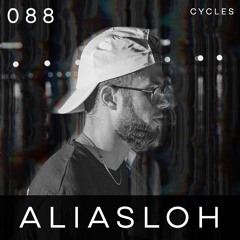 Cycles Podcast #088 - ALIASLOH (hardtechno, rave, acid)