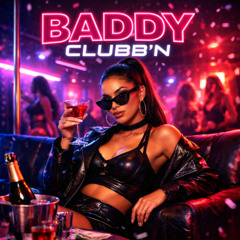 Baddy Clubb'n