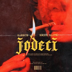 Jodeci (feat. kdence)