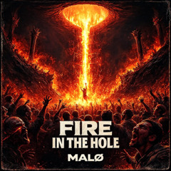 FIRE IN THE HOLE (FREE DL)