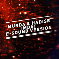 Murda feat. Hadise - Imdat ( E-Sound Version )DOWNLOAD FULL VERSION