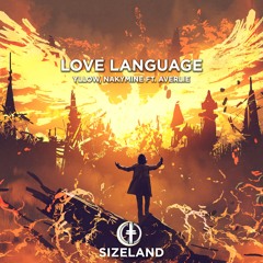 YLLOW & NakyMine Ft. Averlie - Love Language