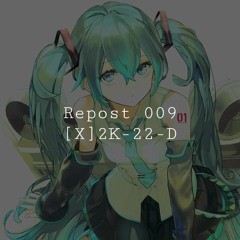 [VA] Q X2K 2022 X09 再投稿 ⁰⁹ Single Track Repost '' QR (410)