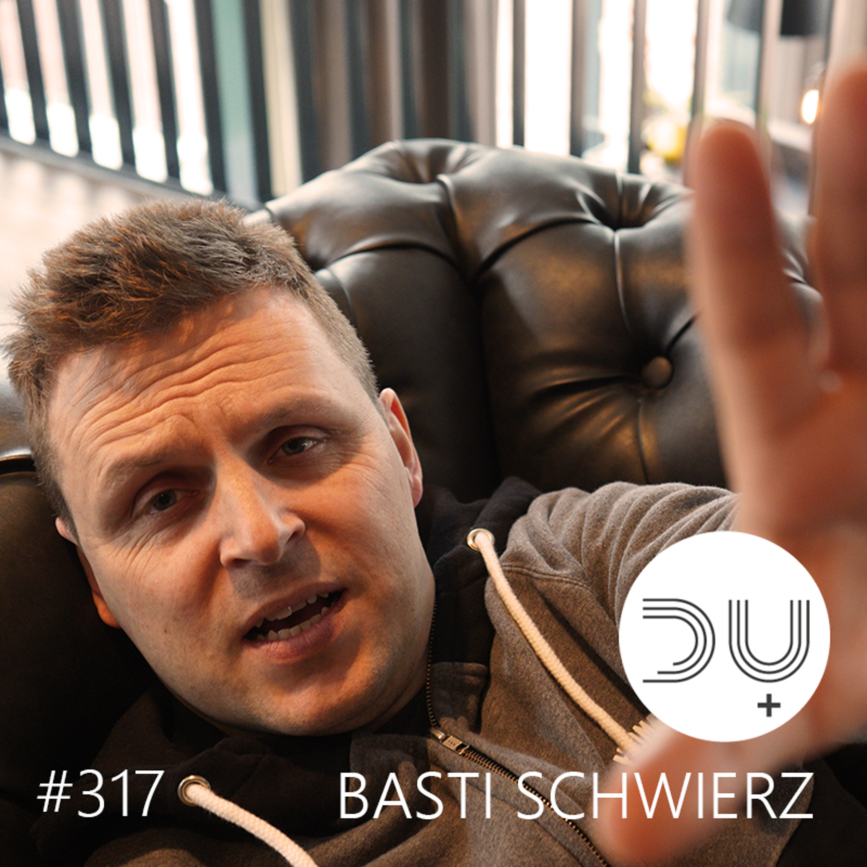 du-und-musik-317-by-basti-schwierz episode artwork