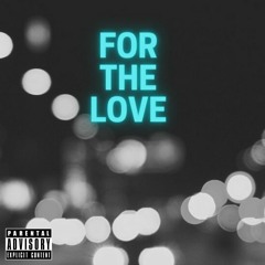 For The (L)ove Freestyle