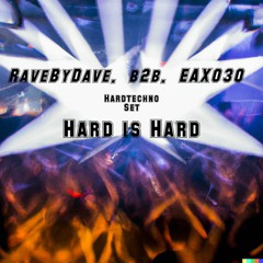 RaveByDave_B2B_EAX030. Hardtechno set