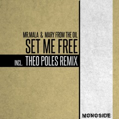 Mr.Mala feat. Mary From The Oil - SET ME FREE (Original Mix) // MS228