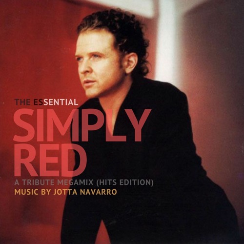 SIMPLY RED  THE ESSENTIAL (A TRIBUTE  MEGAMIX) HITS  EDITION