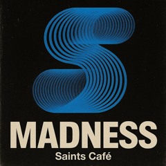 Madness