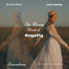 I'm The Wrong Kind of Royalty (FAWM demo)