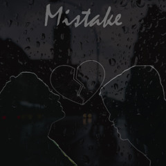 MISTAKE