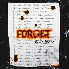 Forget (feat. Beid)