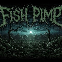(FISHPIMP) TRACK 3