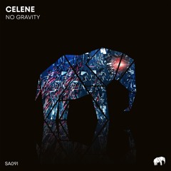 Celene - No Gravity (Original Mix)