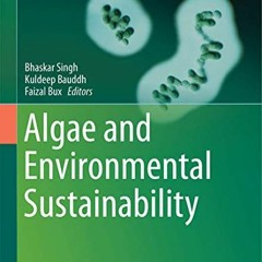 [FREE] EBOOK 💚 Algae and Environmental Sustainability (Developments in Applied Phyco