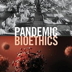 Download Book [PDF] Pandemic Bioethics