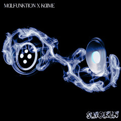 Malfunktion X Kaime - Smokin'