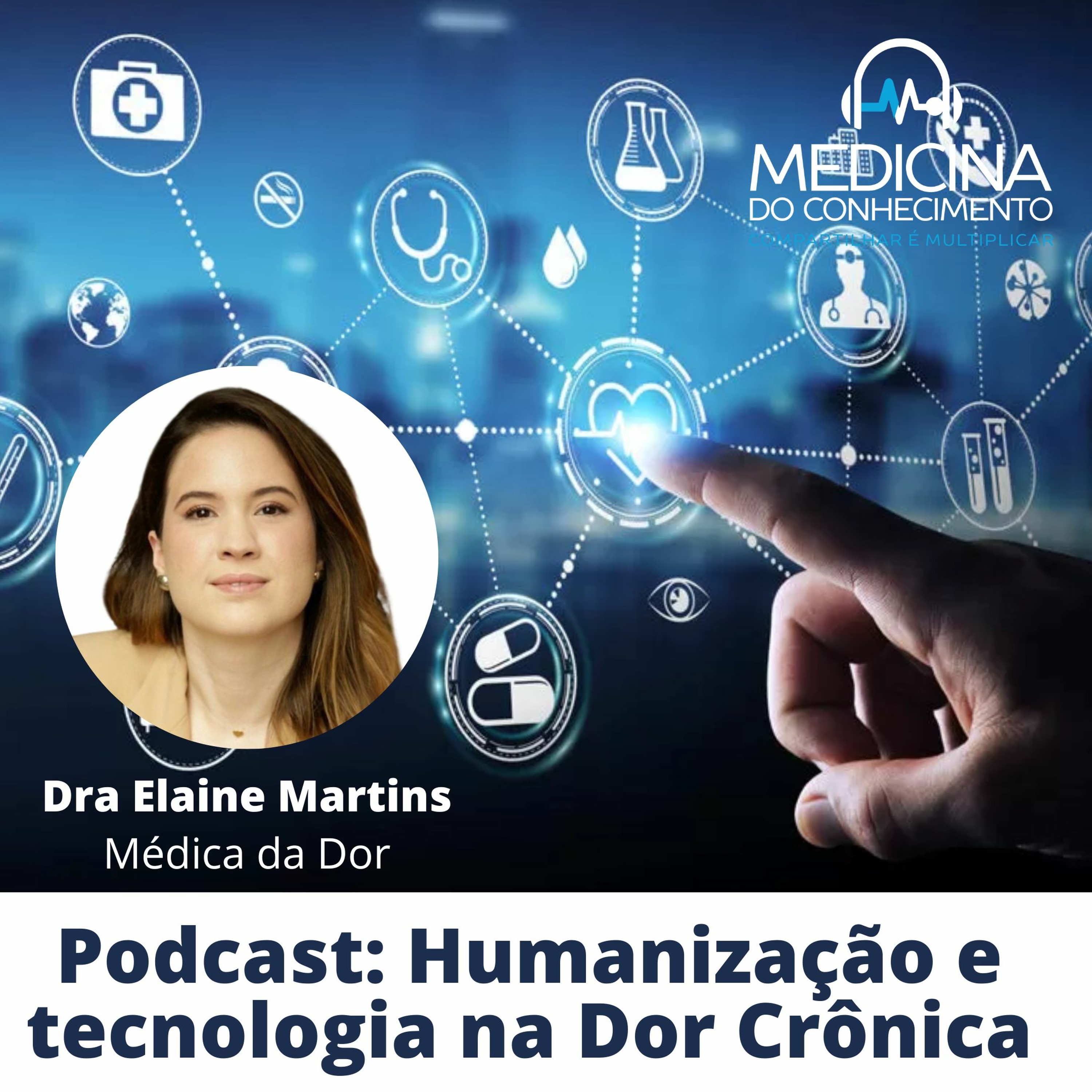 #157 Humanização e tecnologia na dor crônica