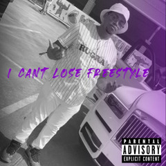 I Can't Lose( Freestyle)