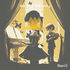 Be My Melody (with Elen Yolchian)
