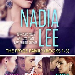Get EBOOK ✉️ The Pryce Family (Books 1-3) by  Nadia Lee [PDF EBOOK EPUB KINDLE]