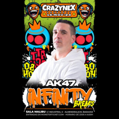 AK47 - Set Infinity Breaks - CRAZYNEX - Sala Malibú - Almendralejo, Badajoz - 16/11/2024