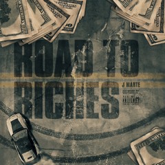 J Marte - Road To Riches