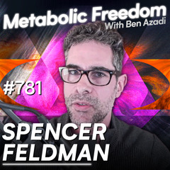 #781 Revealing the Gut-Cancer Connection + Using Fermented Foods to Heal and Balance the Gut with Spencer Feldman