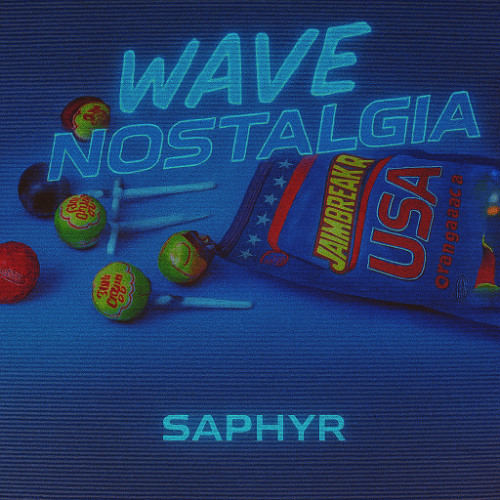 SAPHYR - WAVE NOSTALGIA