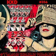 KXD - @Tracks Insanas Records 356 - [United Kingdom]