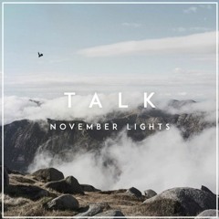 November Lights - Talk (TanzfarbeRemix)