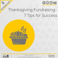 Ep. 52: Thanksgiving Fundraising - 7 Tips for Success