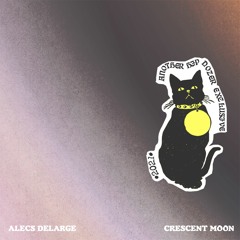 Alecs DeLarge - Crescent Moon