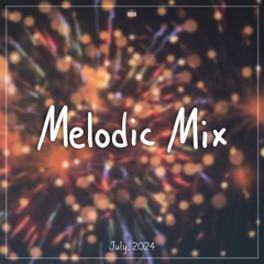 Melodies of July 2024