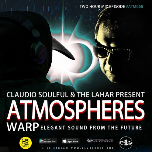 Club Radio One [Atmospheres WARP #68] Part 2 by The Lahar