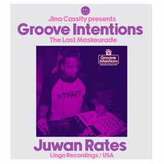 Juwan Rates @ Groove Intentions 01