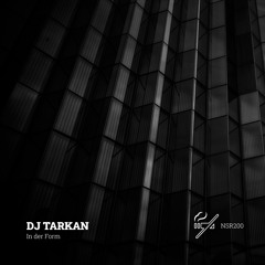 DJ Tarkan - In der Form (Original Mix)