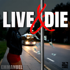 Live & Die