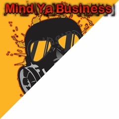 Mind Ya Business - FREE DOWNLOAD