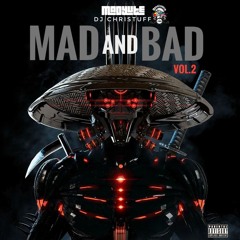 DJ CHRISTUFF PRESENTS MAD & BAD MIXTAPE VOL. 2 (SUMMA 23)