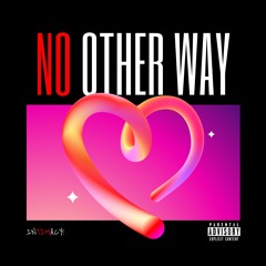 No Other Way