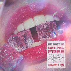 DE SOFFER - Set You Free (Extended Mix)