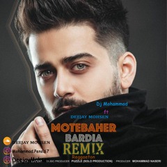 Bardia - Motebaher Reggaeton Remix   بردیا - متبحر _ رگی تون ریمیکس دیجی محسن و دیجی محمد